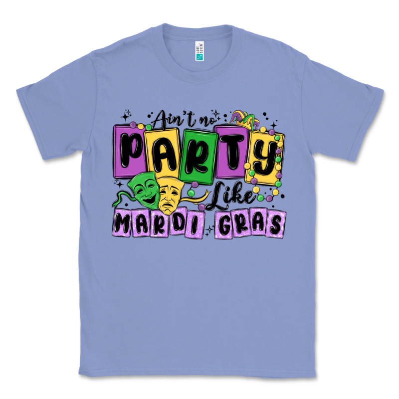 Aint No Party Like Mardi Gras Classic Tee by MaliasSmallBusiness | Teevron