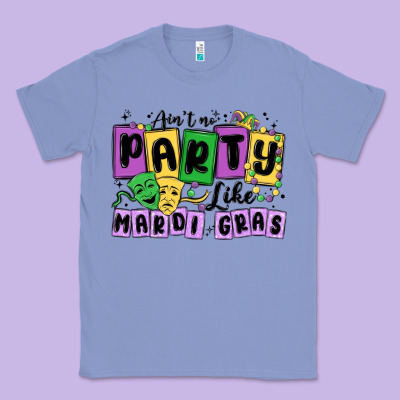 Aint No Party Like Mardi Gras Classic Tee Designed By Maliassmallbusiness