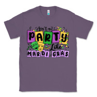 Lavender aint no party like mardi gras Classic Tee - MaliasSmallBusiness