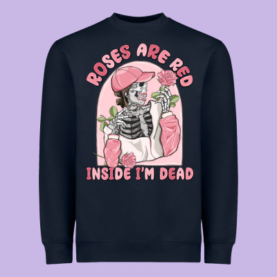 Roses Are Red Inside I'm Dead Heavyweight Sweatshirt Designed By Maliassmallbusiness
