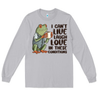 Moon Dust i cant live laugh love in these conditions Long Sleeve Tee - MaliasSmallBusiness
