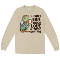 Mushroom i cant live laugh love in these conditions Long Sleeve Tee - MaliasSmallBusiness