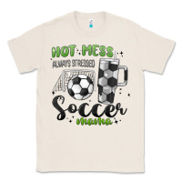 Natural hot mess always stressed soccer mama stanley cup Classic Tee - MaliasSmallBusiness