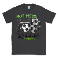 Smoke hot mess always stressed soccer mama stanley cup Classic Tee - MaliasSmallBusiness