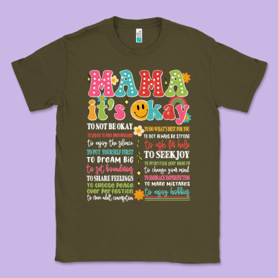 Mama Its Okay Classic Tee Designed By Jahusdesignshop