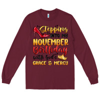 Burgundy stepping into my november birthday Long Sleeve Tee - MaliasSmallBusiness