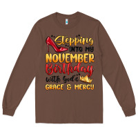 Chestnut stepping into my november birthday Long Sleeve Tee - MaliasSmallBusiness