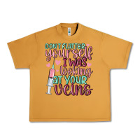 Peanut Butter don't flatter yourself i was looking at your veins Urban Heavy Tee - MaliasSmallBusiness