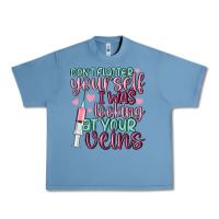 Pebble Blue don't flatter yourself i was looking at your veins Urban Heavy Tee - MaliasSmallBusiness