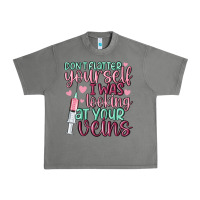 Tornado don't flatter yourself i was looking at your veins Urban Heavy Tee - MaliasSmallBusiness