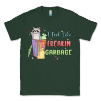 Sports Green i feel like garbage raccoon Classic Tee - MaliasSmallBusiness