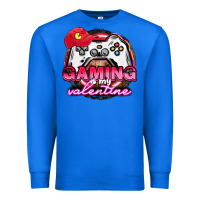 True Royal Gaming is my valentine Premium Sweatshirt - HowdyJamesFarm