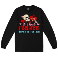 Black if i had feelings they d be for you Long Sleeve Tee - MaliasSmallBusiness