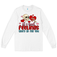 White if i had feelings they d be for you Long Sleeve Tee - MaliasSmallBusiness