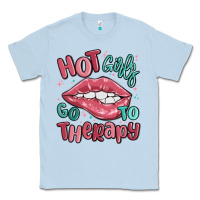 Dusty Blue hot girls go to therapy Classic Tee - MaliasSmallBusiness