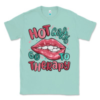 Hot Girls Go To Therapy Classic Tee | Teevron