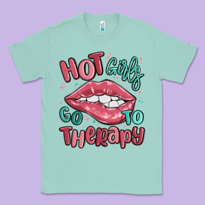 Hot Girls Go To Therapy Classic Tee Designed By Maliassmallbusiness