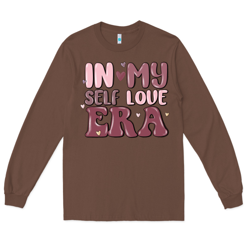In My Self Love Era Long Sleeve Tee by MaliasSmallBusiness | Teevron