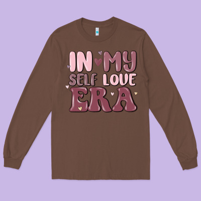 In My Self Love Era Long Sleeve Tee Designed By Maliassmallbusiness