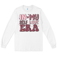 White in my self love era Long Sleeve Tee - MaliasSmallBusiness