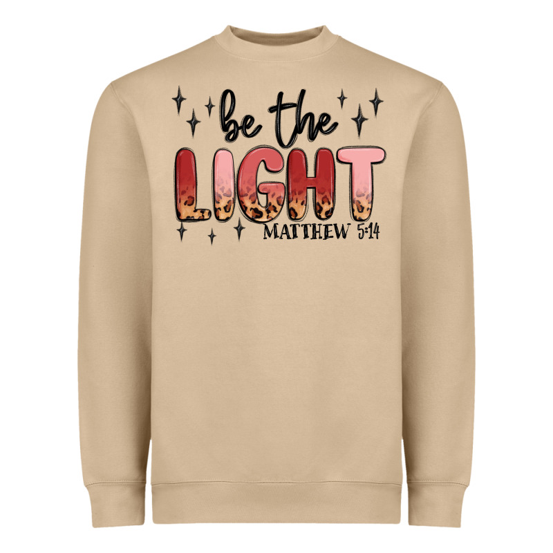 Be The Light Heavyweight Sweatshirt by MaliasSmallBusiness | Teevron