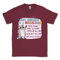 Burgundy just realized im a raccoon Classic Tee - MaliasSmallBusiness
