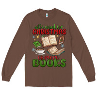 Chestnut all i want for christmas is more books Long Sleeve Tee - MaliasSmallBusiness