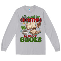 Moon Dust all i want for christmas is more books Long Sleeve Tee - MaliasSmallBusiness