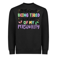 Black at this point being tired is just part of my perso Heavyweight Sweatshirt - MaliasSmallBusiness