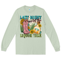 Matcha last night we let the liquar talk Long Sleeve Tee - NancyCooperArtShop