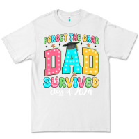 White forget the grad dad survived class of 2024 Premium Tee - JahusDesignShop