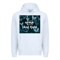 White all this mama want is a silent night Premium Hoodie - TumblerDesignByShophia