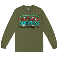 Army Green im  kind of a mix of sweetheart and smartass Long Sleeve Tee - MaliasSmallBusiness