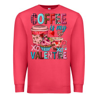 Cardinal Coffee is my Valentine Valentine's Day Premium Sweatshirt - HowdyJamesFarm