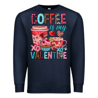 Navy Coffee is my Valentine Valentine's Day Premium Sweatshirt - HowdyJamesFarm