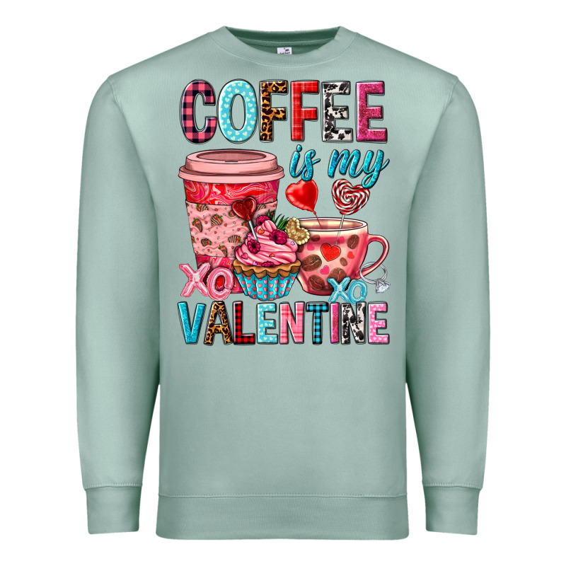 Coffee Is My Valentine Valentine's Day Premium Sweatshirt by HowdyJamesFarm | Teevron
