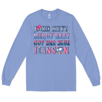 Colony Blue lord have mercy baby got her blue jeans on Long Sleeve Tee - NancyCooperArtShop