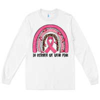 White in october we wear pink rainbow Long Sleeve Tee - JahusDesignShop