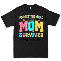 Black forget the grad mom survived class of 2024 Premium Tee - JahusDesignShop