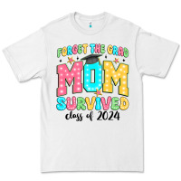 White forget the grad mom survived class of 2024 Premium Tee - JahusDesignShop