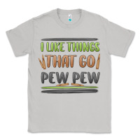 Moon Dust i like things that go pew pew Classic Tee - MaliasSmallBusiness