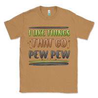 Toasted Coconut i like things that go pew pew Classic Tee - MaliasSmallBusiness