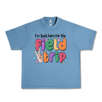 Pebble Blue i'm just here for the field trip Urban Heavy Tee - MaliasSmallBusiness