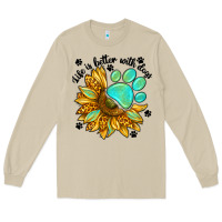 Life Is Better With Dogs Long Sleeve Tee | Teevron