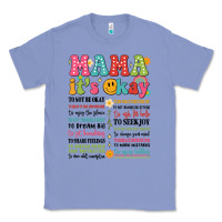 Colony Blue mama its okay Classic Tee - JahusDesignShop