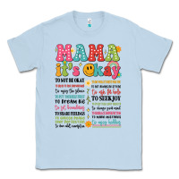 Dusty Blue mama its okay Classic Tee - JahusDesignShop
