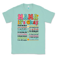 Seafoam mama its okay Classic Tee - JahusDesignShop