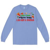 Colony Blue i cant make everyone happy i an not a pizza Long Sleeve Tee - MaliasSmallBusiness