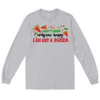Moon Dust i cant make everyone happy i an not a pizza Long Sleeve Tee - MaliasSmallBusiness