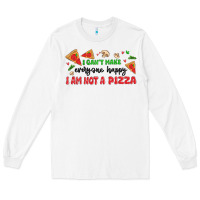 White i cant make everyone happy i an not a pizza Long Sleeve Tee - MaliasSmallBusiness